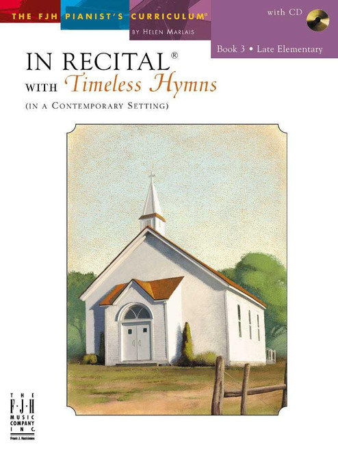 In Recital® with Timeless Hymns Book 3